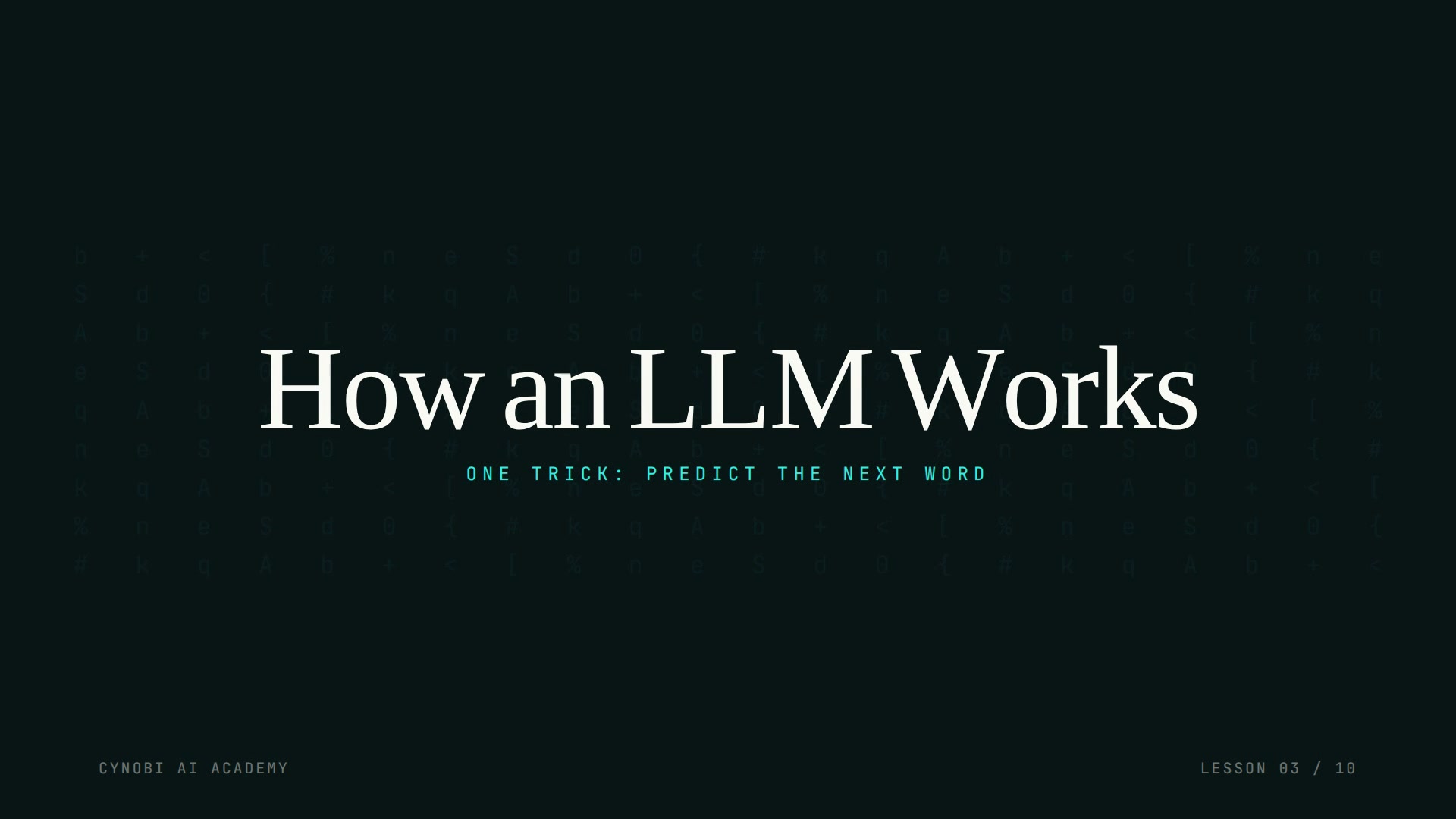Lesson 3 title card: How an LLM Actually Works